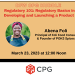 DFW CPG Huddle: Regulatory 101: Regulatory basics in developing and launching a product