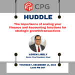 DFW CPG Huddle: The importance of scaling your Finance and Accounting functions for strategic growth/transactions