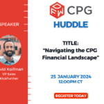 DFW CPG Huddle: Navigating the CPG Financial Landscape