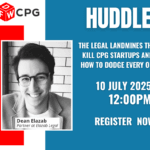 The Legal Landmines That Kill CPG Startups (And How to Dodge Every One)